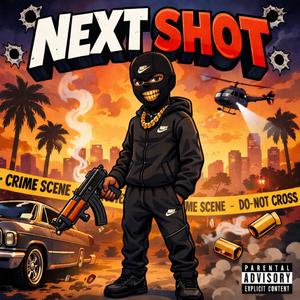 Next shot (freestyle) (Explicit)