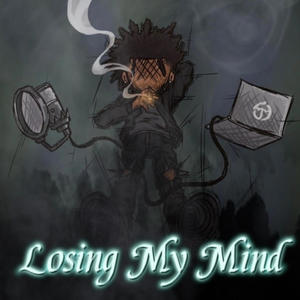 Losing My Mind (Explicit)