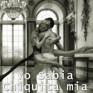 Yo Sabia Chiquita Mia (feat. Neyne)