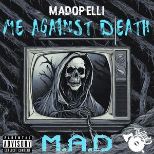 Me Against Death (Explicit)