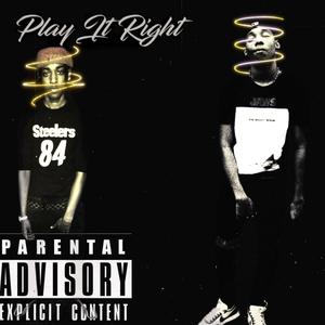 Play It Right (Explicit)