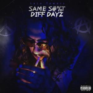 Same **** Diff Dayz (Explicit)