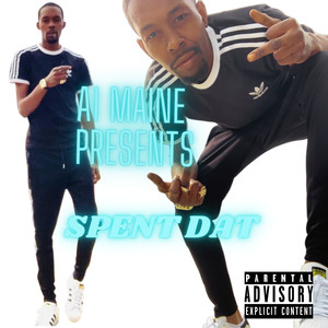 Spent Dat (Explicit)