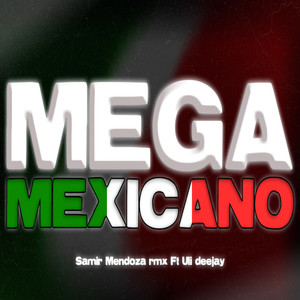 MEGA MEXICANO
