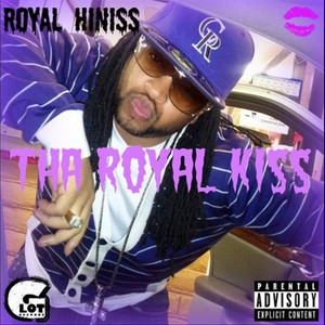 Tha Royal Kiss (Explicit)