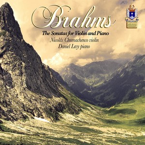 BRAHMS, J.: Violin Sonatas Nos. 1, 2 and 3 (Chumachenco, Levy)