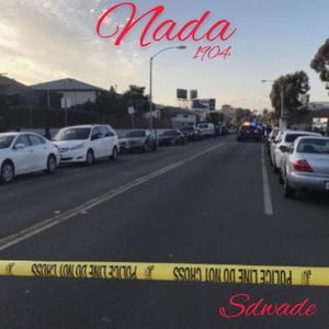 Nada 1904 (Explicit)