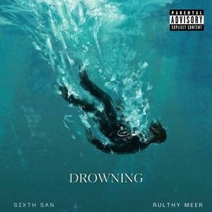 DROWNING (Explicit)