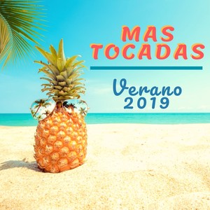 Mas Tocadas Verano 2019