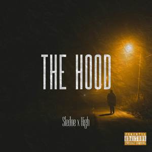 The Hood (Explicit)