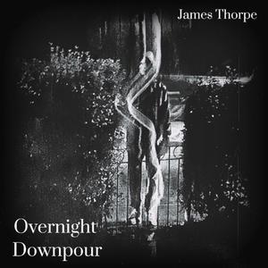 Overnight Downpour (Explicit)