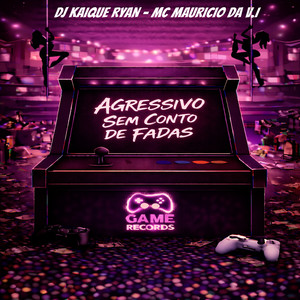 Agressivo Sem Conto de Fadas (Explicit)