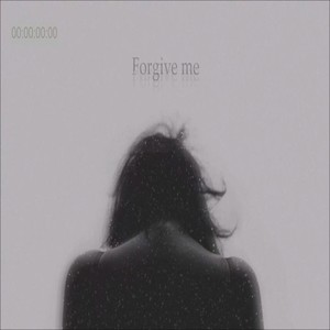 Forgive Me (Explicit)