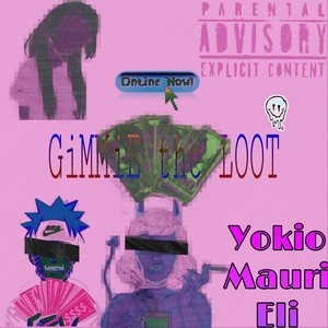 Gimmie The Loot (Explicit)