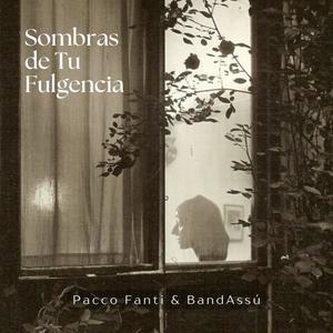 Sombras de Tu Fulgencia (feat. BandAssú)