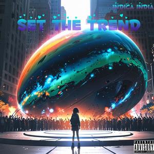 Set The Trend (Explicit)