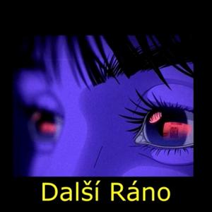 Další Ráno (Explicit)