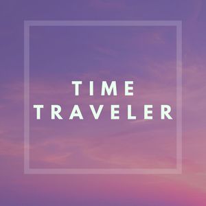 TIME TRAVELER (Radio Edit)