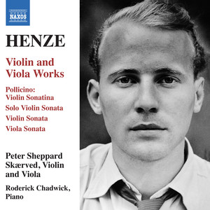 Henze, H.W.: Violin and Viola Works (Sheppard Skærved, Chadwick)