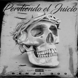 Perdiendo el Juicio (Explicit)