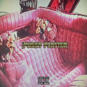 Pussy Platter (Explicit)