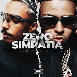 Zero Simpatia (Explicit)