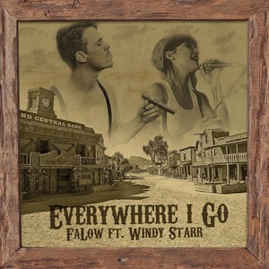 Everywhere I Go (feat. Windy Starr)