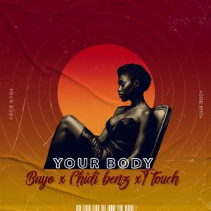 Your Body (feat. Mr. T Touch & Chid Benz)