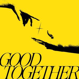 Good Together