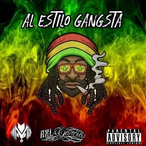 Al Estilo Gangsta (feat. Axl García) (Explicit)
