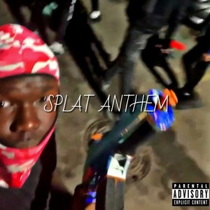 Splat Anthem (Freestyle) [Explicit]