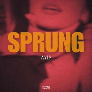 Sprung (Explicit)