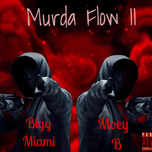 Murda Flow II (feat. Moey B) [Explicit]