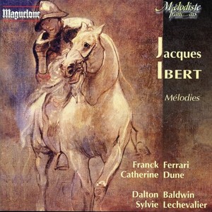 Ibert, J.: Vocal Music (Melodies) [Ferrari]