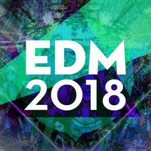 EDM 2018 (Explicit)