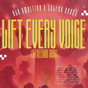 Lift Every Voice (A Freedom Song)