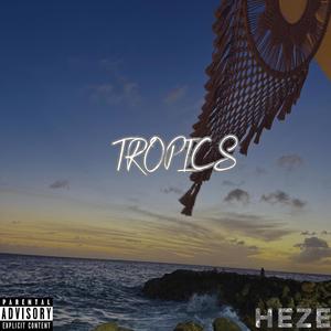 Tropics (Explicit)