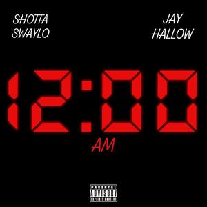 12am (feat. Jay Hallow) (Explicit)