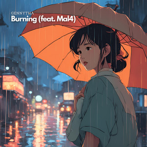 Burning (feat. Mal4)