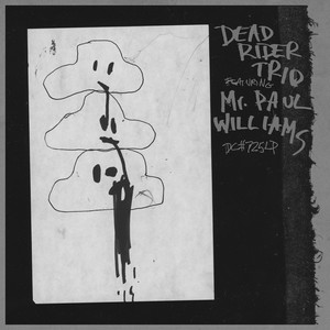 Dead Rider Trio (feat. Mr. Paul Williams)