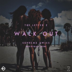 Walk Out (feat. Supreme Swiss)