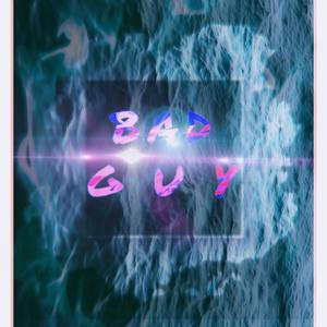 Bad Guy