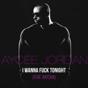 I Wanna F##k Tonight (Explicit)