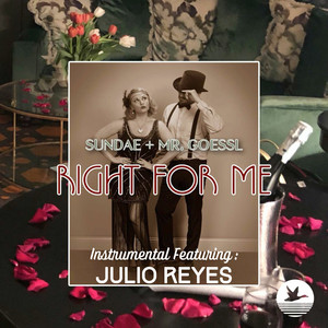 Sundae + Mr. Goessl - Right for Me (Inst.)