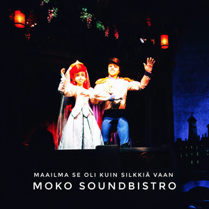 Maailma se oli kuin silkkiä vaan