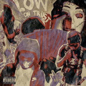 Low On Trust (Explicit)