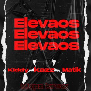 Elevaos (feat. Kiddy Fount) [Explicit]