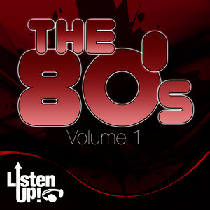 Listen Up: The 80s Vol.1