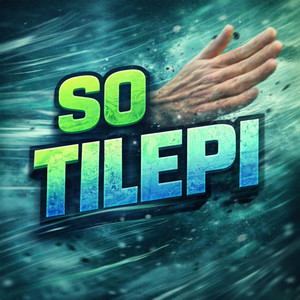 SO TILEPI (Explicit)