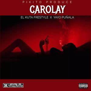 Carolay El Kuta (feat. Yayo Puñala)
